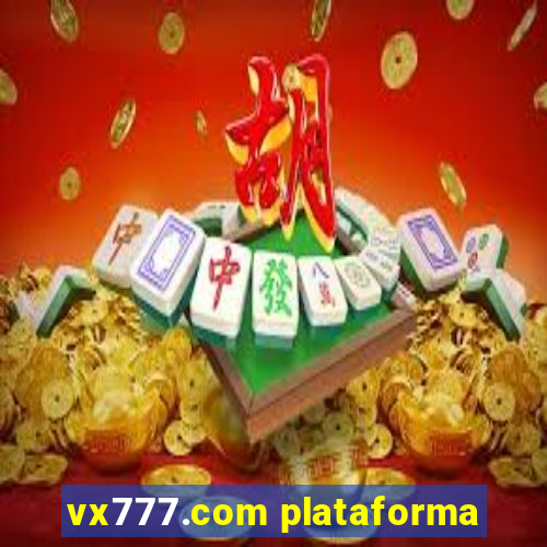 vx777.com plataforma